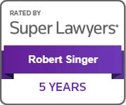 Rated By Super Lawyers | Robert Singer | 5 Years